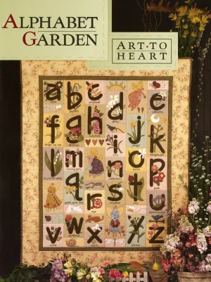 Alphabet Garden Quilt Book by Art to Heart #516B by Nancy Halvorsen