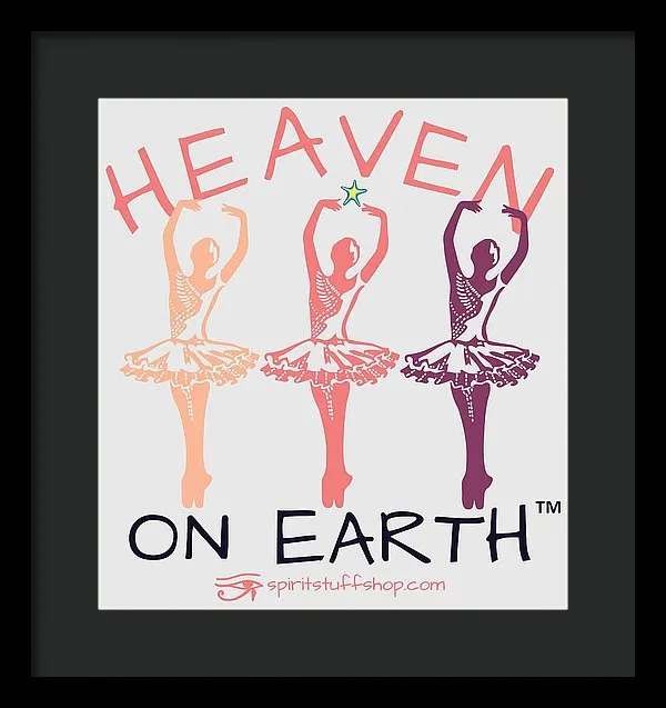 Ballerina Heaven On Earth - Framed Print