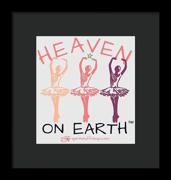 Ballerina Heaven On Earth - Framed Print
