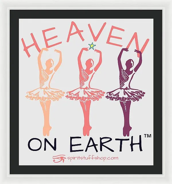 Ballerina Heaven On Earth - Framed Print