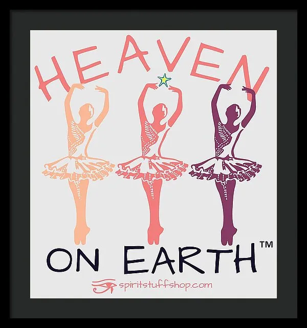 Ballerina Heaven On Earth - Framed Print