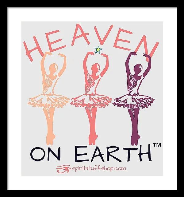 Ballerina Heaven On Earth - Framed Print