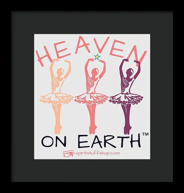 Ballerina Heaven On Earth - Framed Print