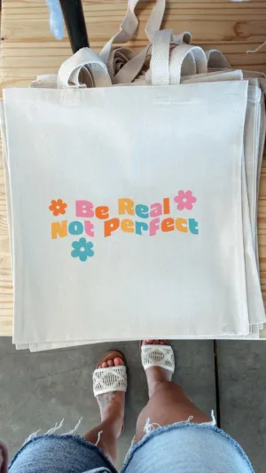 Be Real Tote