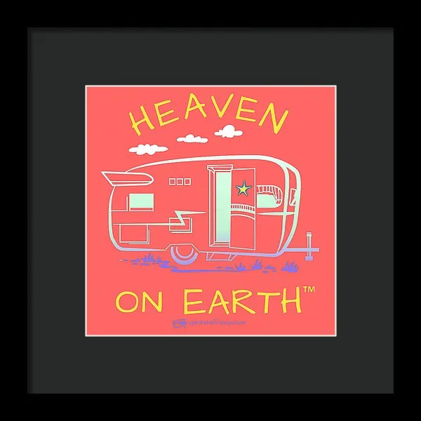 Camper/rv Heaven On Earth - Framed Print