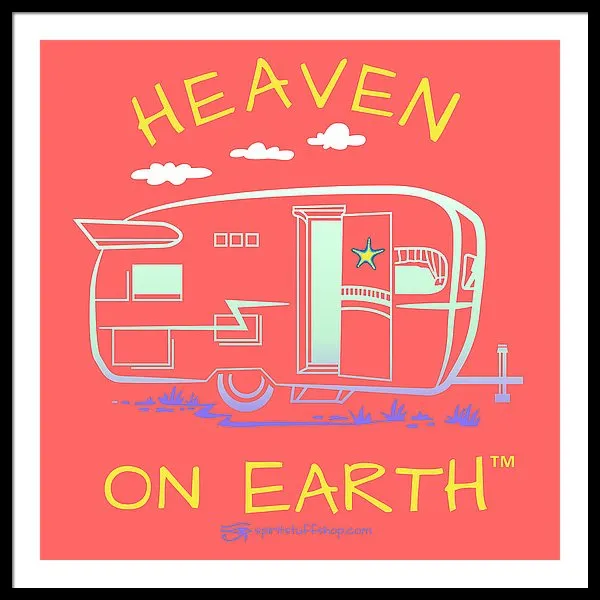 Camper/rv Heaven On Earth - Framed Print