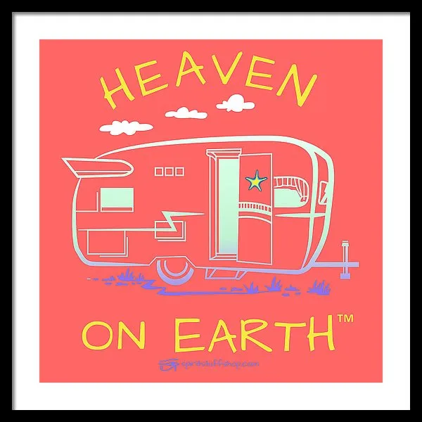 Camper/rv Heaven On Earth - Framed Print