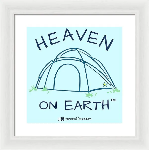 Camping/tent Heaven On Earth - Framed Print