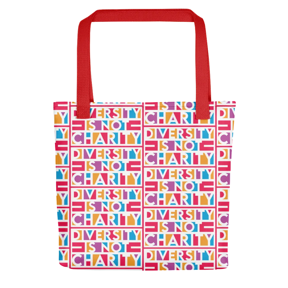 Diversity is Not Charity (Tote Bag)