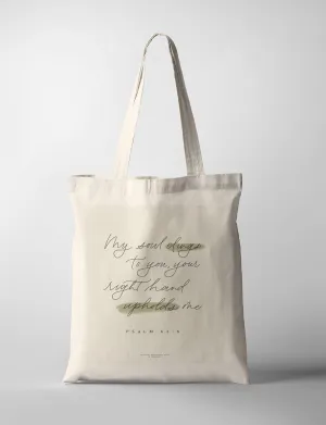 My Soul Clings To You {Tote Bag}