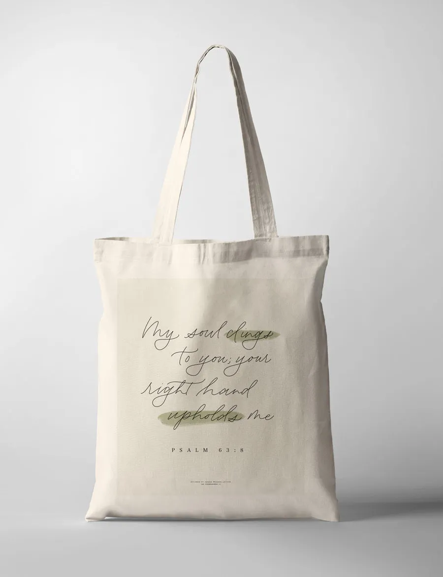 My Soul Clings To You {Tote Bag}