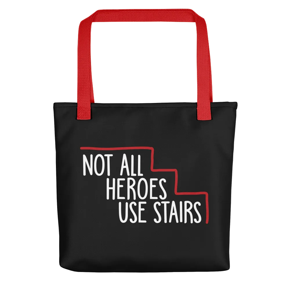 Not All Heroes Use Stairs (Black Tote Bag)