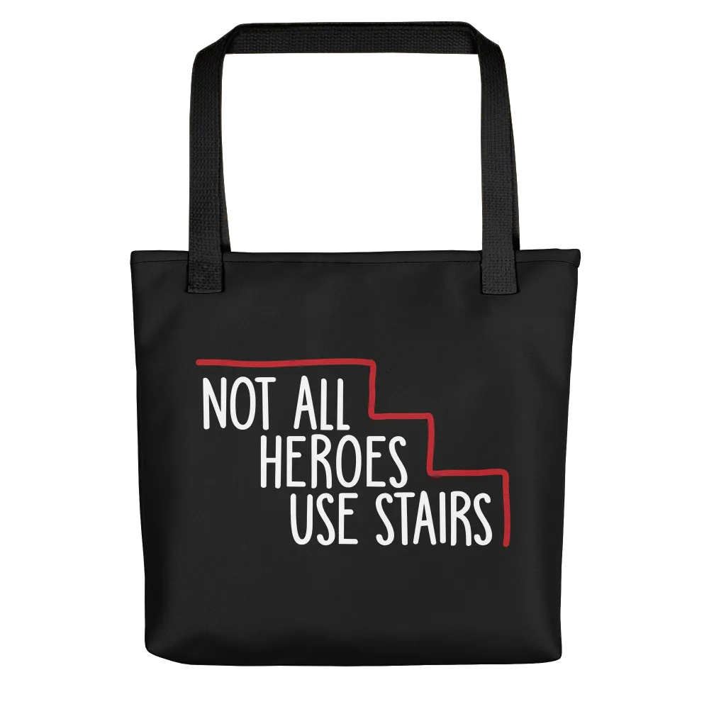 Not All Heroes Use Stairs (Black Tote Bag)