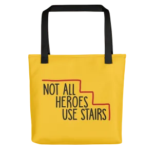 Not All Heroes Use Stairs (Tote Bag)