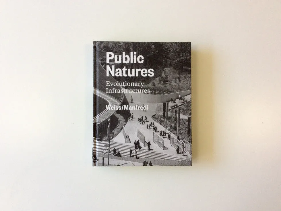 Public Natures: Evolutionary Infrastructures