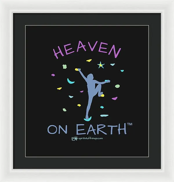 Rock Climbing Heaven On Earth - Framed Print