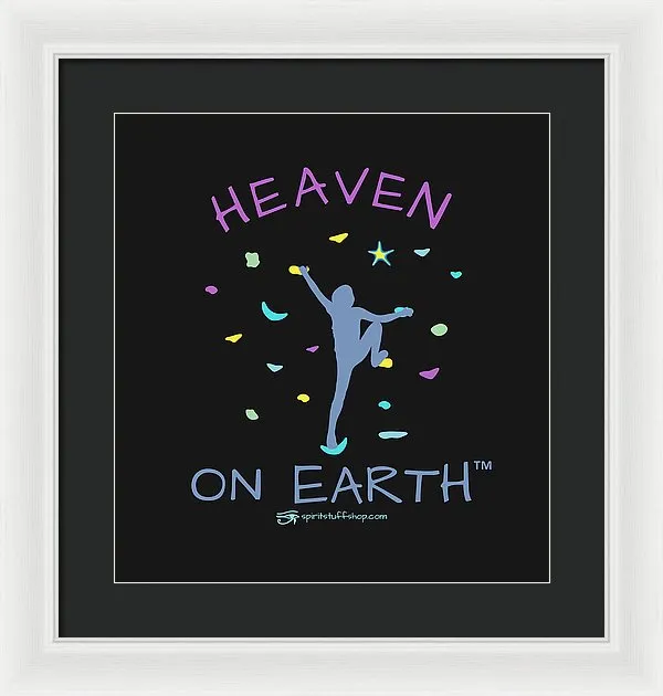 Rock Climbing Heaven On Earth - Framed Print