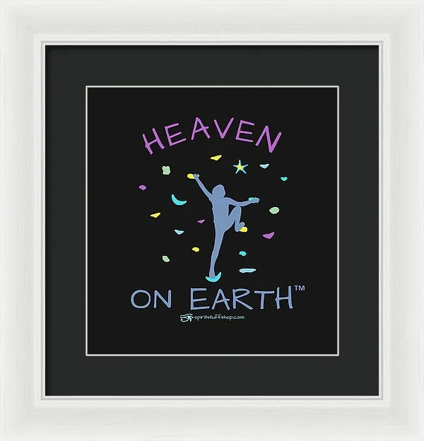 Rock Climbing Heaven On Earth - Framed Print
