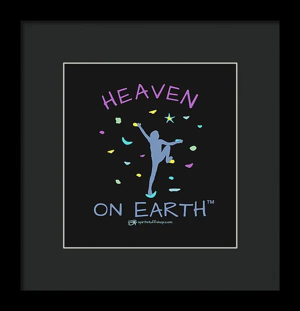 Rock Climbing Heaven On Earth - Framed Print