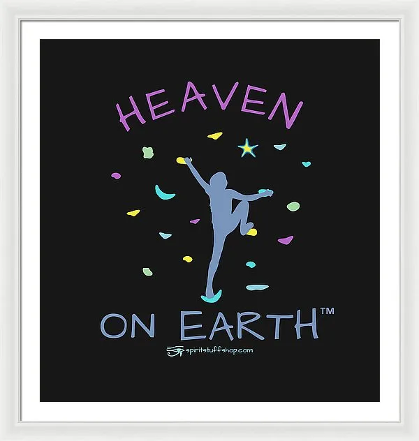 Rock Climbing Heaven On Earth - Framed Print