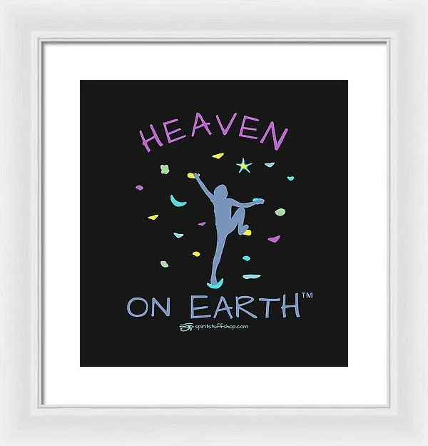 Rock Climbing Heaven On Earth - Framed Print