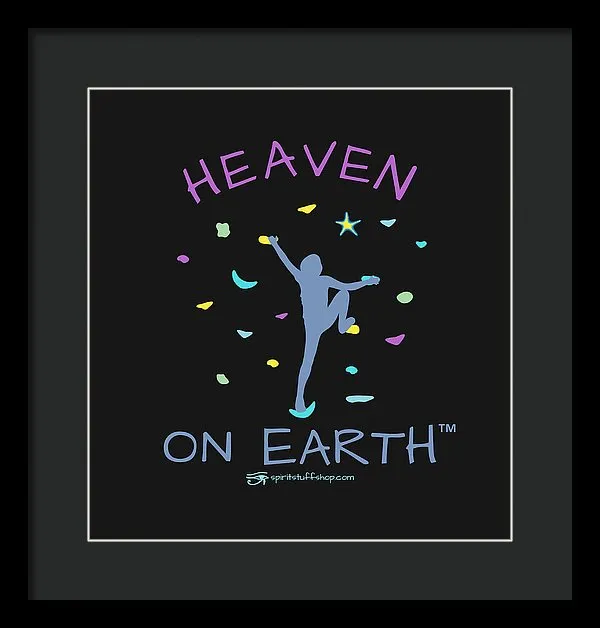 Rock Climbing Heaven On Earth - Framed Print