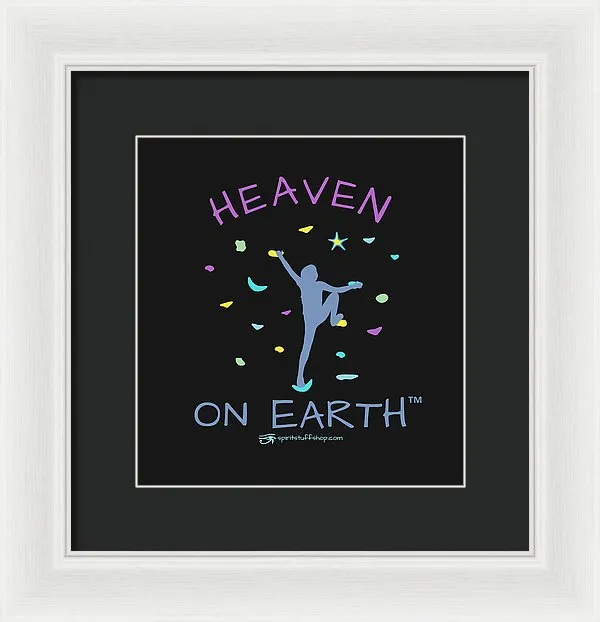 Rock Climbing Heaven On Earth - Framed Print