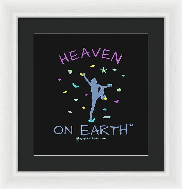 Rock Climbing Heaven On Earth - Framed Print