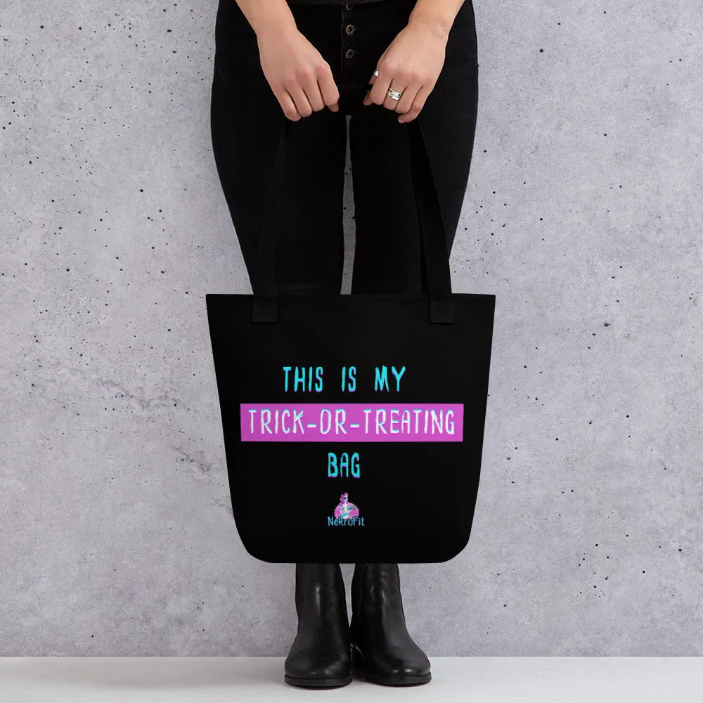 This Is My Trick or Treating Bag Gym Tote