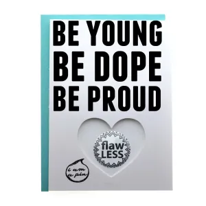 WHOLESALE PIN GREETING CARD - BE YOUNG BE DOPE BE PROUD