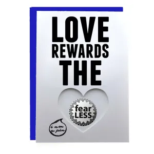 WHOLESALE PIN GREETING CARD - LOVE REWARDS THE